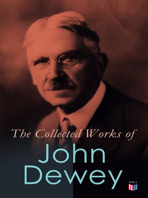 cover image of The Collected Works of John Dewey